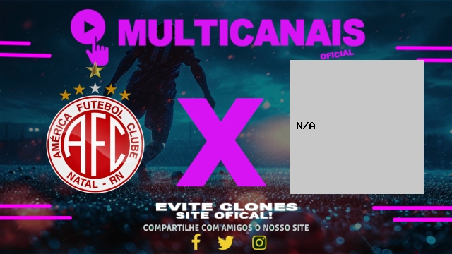 Assistir América-RN x Treze-PB AO VIVO Online 26/04/2025