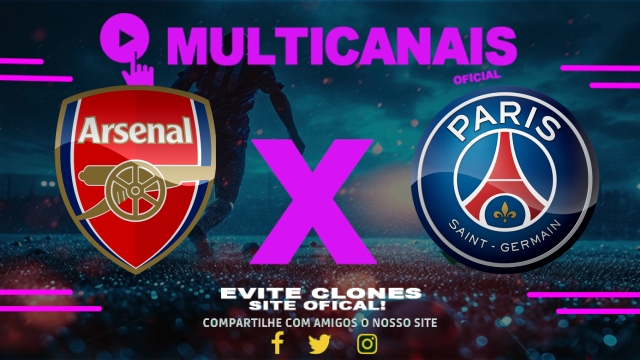 Assistir Arsenal x PSG AO VIVO Online 29/04/2025