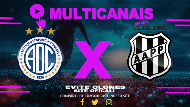 Assistir Confiança x Ponte Preta AO VIVO Online 26/04/2025