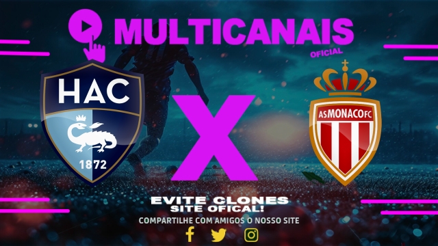 Assistir Le Havre x Monaco AO VIVO Online 26/04/2025
