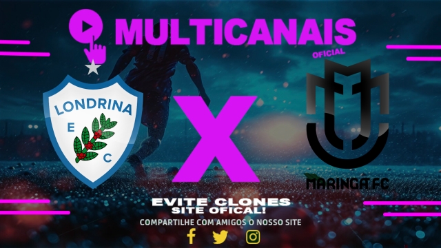 Assistir Londrina x Maringá AO VIVO Online 26/04/2025