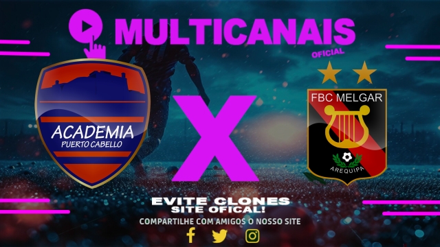 Assistir Academia Puerto Cabello x Melgar AO VIVO Online 13/05/2025