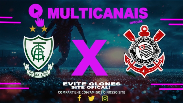 Assistir América-MG x Corinthians AO VIVO Online 21/05/2025