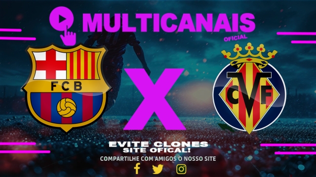 Assistir Barcelona x Villarreal AO VIVO Online 18/05/2025
