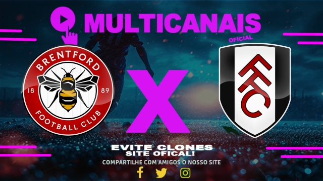 Assistir Brentford x Fulham AO VIVO Online 18/05/2025
