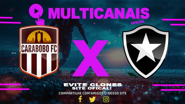 Assistir Carabobo x Botafogo AO VIVO Online 06/05/2025