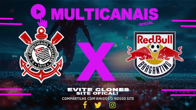 Assistir Corinthians x Red Bull Bragantino AO VIVO Online 07/05/2025