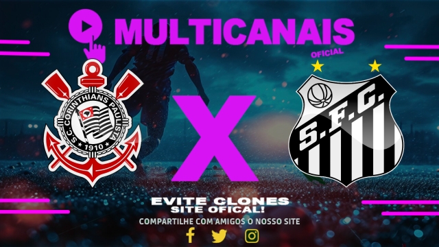 Assistir Corinthians x Santos AO VIVO Online 18/05/2025