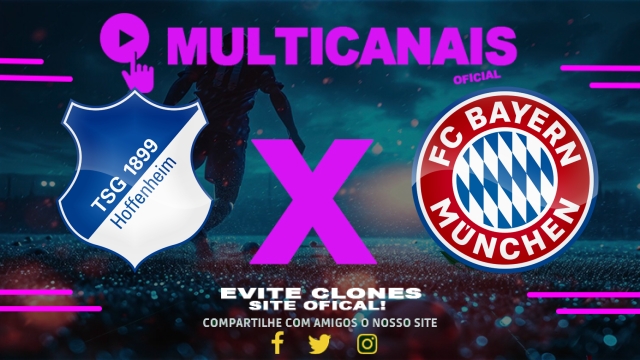 Assistir Hoffenheim x Bayern de Munique AO VIVO Online 17/05/2025