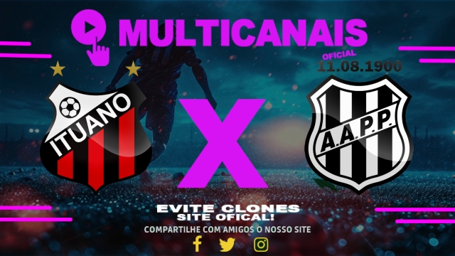 Assistir Ituano x Ponte Preta AO VIVO Online 12/05/2025