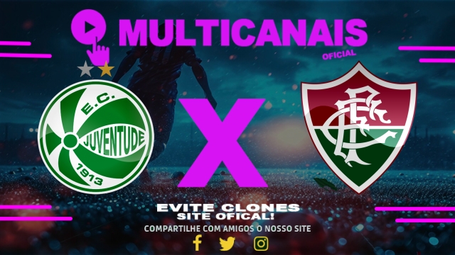 Assistir Juventude x Fluminense AO VIVO Online 18/05/2025