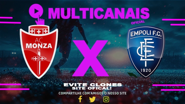 Assistir Monza x Empoli AO VIVO Online 18/05/2025