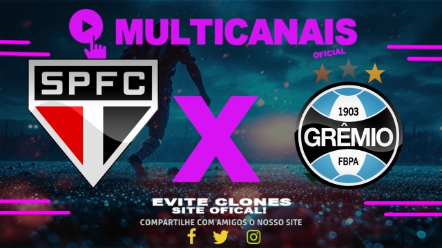 Assistir São Paulo x Grêmio AO VIVO Online 17/05/2025