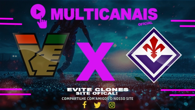 Assistir Venezia x Fiorentina AO VIVO Online 12/05/2025