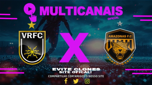 Assistir Volta Redonda x Amazonas AO VIVO Online 19/05/2025